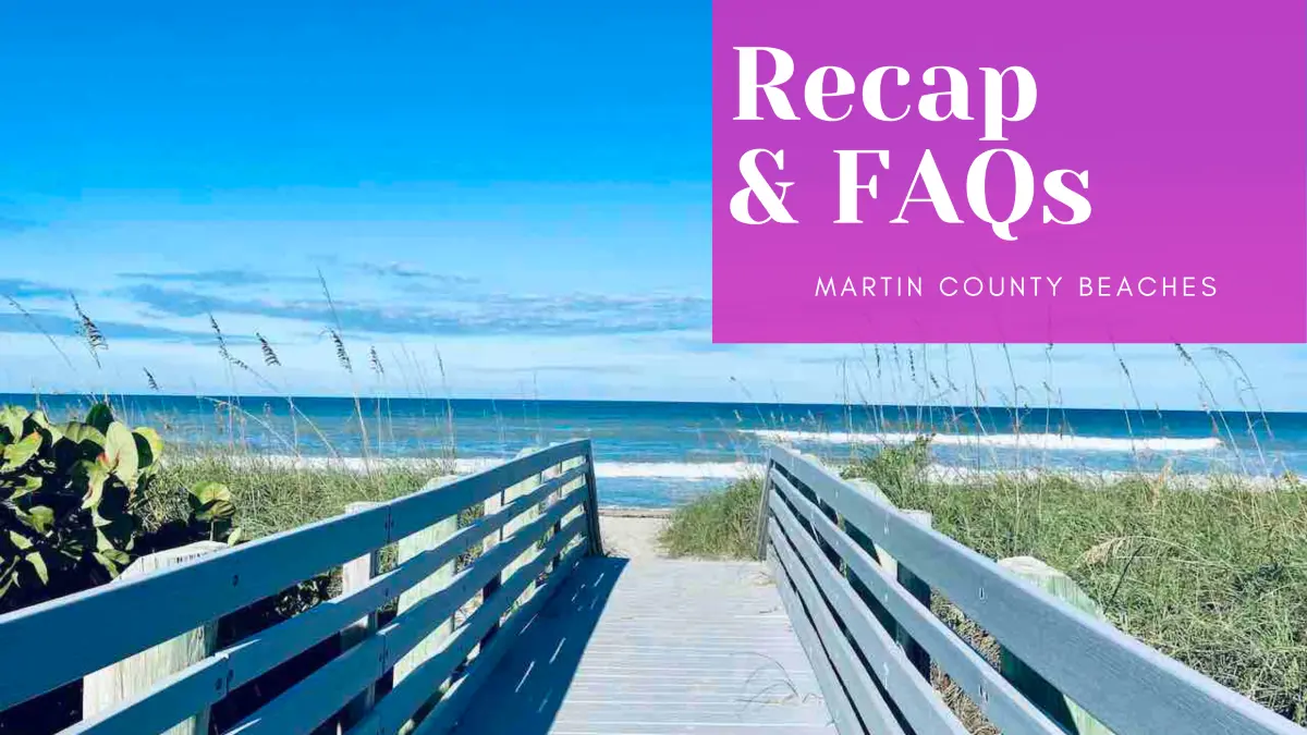 Recap & FAQs Martin County Beaches