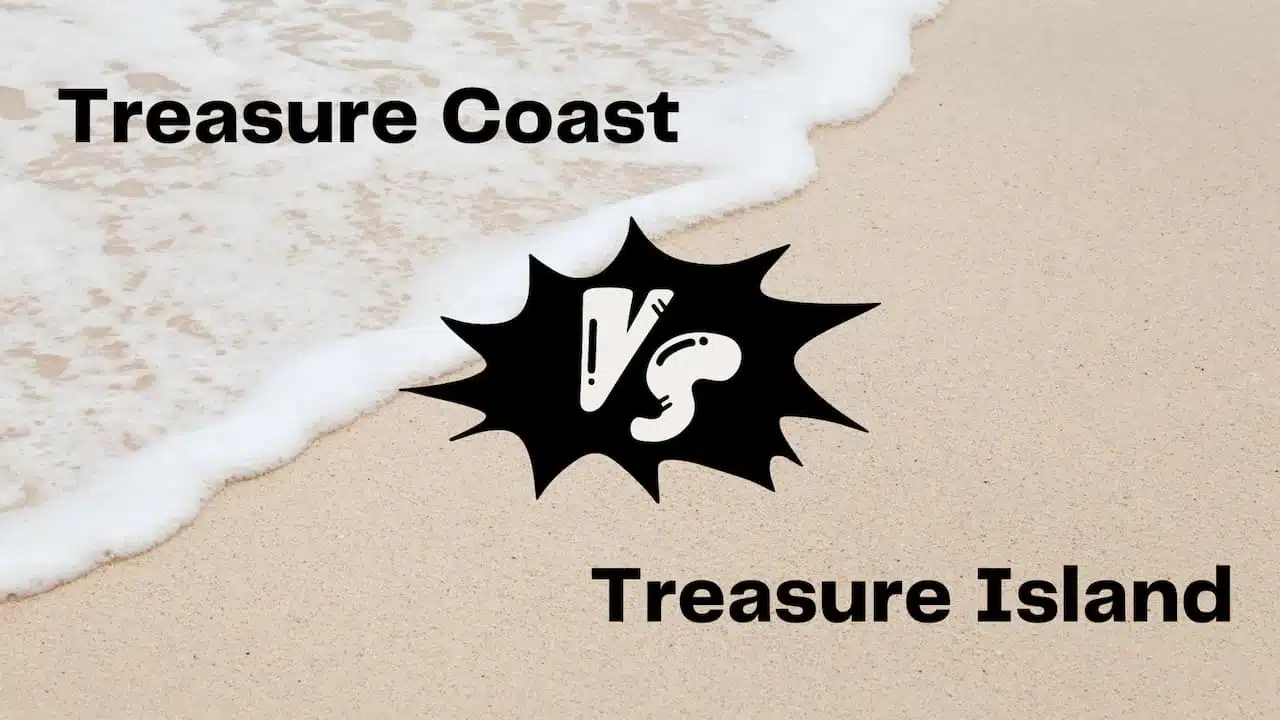 Treasure Coast vs Treasure Island Image depicting a comparison between Treasure Coast and Treasure Island.